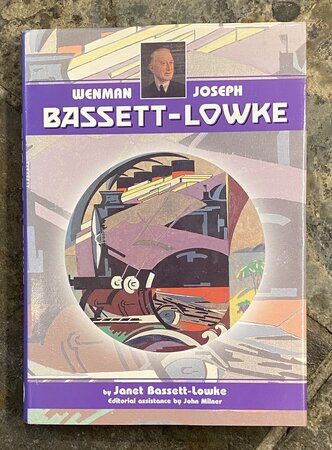 Wenman Joseph Bassett-Lowke by BASSETT-LOWKE, Janet.