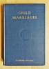 Another image of MARY E. RICHMOND - AMERICAN SOCIAL WORK PIONEER / WOMEN'S & CHILDREN'S RIGHTS ACTIVIST - CHILD MARRIAGES First Edition - SIGNED & INSCRIBED to LOUISE M. BOSWORTH another Female Social Work Pioneer 1925 by Mary E. Richmond / Mary Ellen Richmond