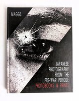 JAPANESE PHOTOGRAPHY FROM THE PRE-WAR PERIOD - Photobooks & Prints MAGGS 1/450 by Titus Boeder