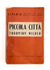 Another image of 1944 Thornton Wilder SIGNED w/ MEAN INSCRIPTION re: the NOTED FEMINIST ITALIAN TRANSLATOR of his book OUR TOWN by Thornton Wilder