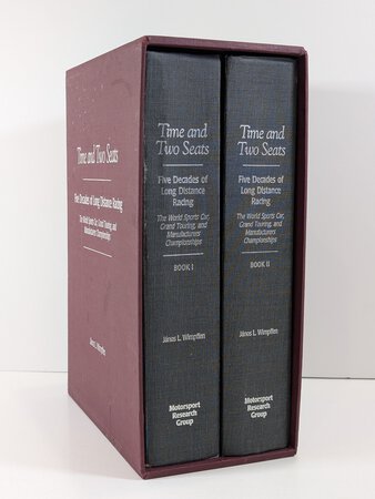 TIME AND TWO SEATS - FIVE DECADES OF LONG DISTANCE RACING - VOLUMES I & II in Slipcase by Janos L. Wimpffen