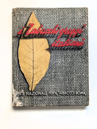 ITALIAN RAW TOBACCO w/ 44 COLOR PLATES of PLANTS & LEAVES + MAP of GROWING AREAS by Umberto Rossi