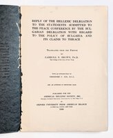 1920 GREECE DISPUTES BULGARIA'S CLAIMS TO THRACE w/ 17 MAPS by HELLENIC DELEGATION and BULGARIAN DELEGATION at the PARIS PEACE CONFERENCE