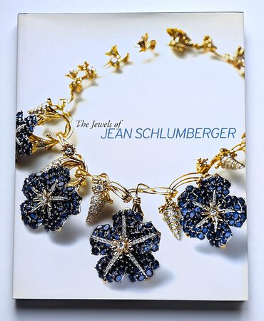 JEWELS of JEAN SCHLUMBERGER, RENOWNED DESIGNER of GORGEOUS JEWELRY for TIFFANY by Chantal Bizot, et al