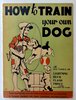 Another image of Vintage DOG TRAINING Method By Famous HOLLYWOOD Celebrity Animal Trainer by Captain Harold Brooks, The Famous Animal Trainer