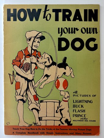 Vintage DOG TRAINING Method By Famous HOLLYWOOD Celebrity Animal Trainer by Captain Harold Brooks, The Famous Animal Trainer
