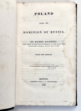POLAND UNDER THE DOMINION OF RUSSIA 1834 Revolutionary Freedom Fighters Battle Imperialist Russia Against Polish Oppression REVOLUTIONARY LITERATURE by Harro Harring, Samuel Gridley Howe, Ignacy Szymanski