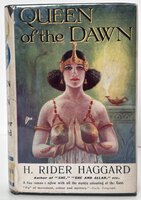 QUEEN OF THE DAWN A Love Tale of Old Egypt 1925 by H. Rider Haggard