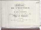 Another image of Engraved Antique French Ornamental Letterforms & Ciphers 1806 in Two Volumes COLLECTION DE CHIFFRES, Composés par H. Desnoyers, Graveur de S. A. I. Mgr. le Prince Louis, Roi de Hollande. 1e & 2e Livraison by H. Desnoyers