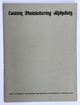 RARE 1960s San Francisco Typography Specimen Catalogue CUSTOM PHOTOLETTERING ALPHABETS by Timely Typography [Letterform] [Alphabet Type Specimens]