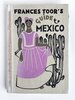 Another image of Vintage FRANCES TOOR'S GUIDE TO MEXICO with Maps and Photographs SIGNED by AUTHOR by Frances Toor