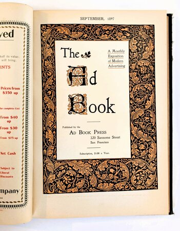 THE AD BOOK VOLUMES 1 and 2 / 12 Issues - Bound in Hardcovers - San Francisco, Ad Book Press 1897-1898