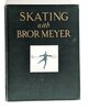 Another image of SKATING WITH BROR MEYER - SWEDISH FIGURE SKATING CHAMPION - SIGNED & INSCRIBED to VICTOR LINDQUIST, SWEDISH SKATER & OLYMPICS FIGURE SKATING REFEREE by Bror Meyer